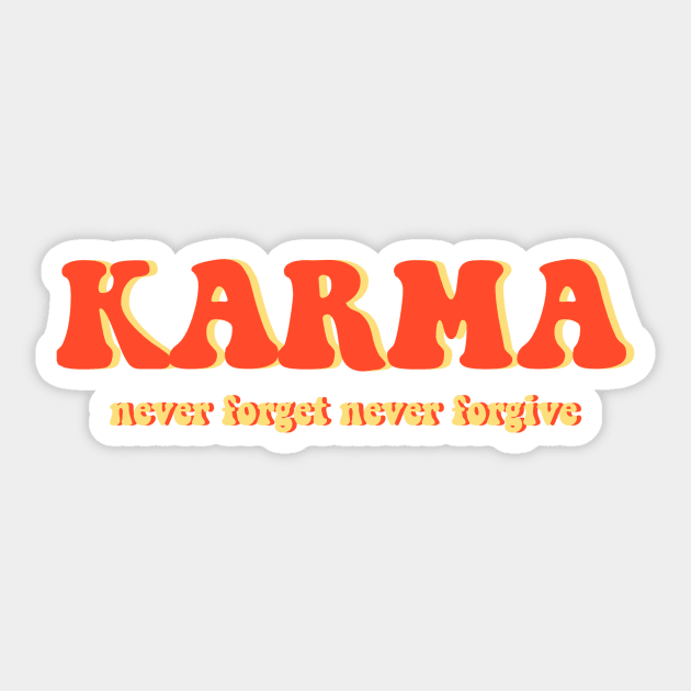 Karma never forget never forgive simple text red and orange Sticker by Chitrakariii